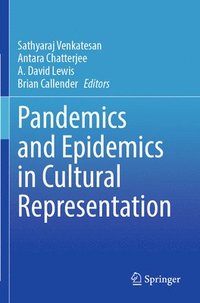 bokomslag Pandemics and Epidemics in Cultural Representation