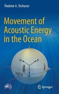 bokomslag Movement of Acoustic Energy in the Ocean
