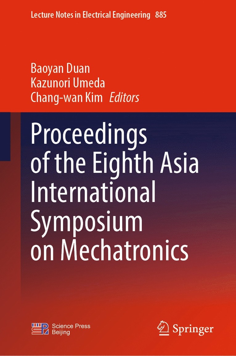 Proceedings of the Eighth Asia International Symposium on Mechatronics