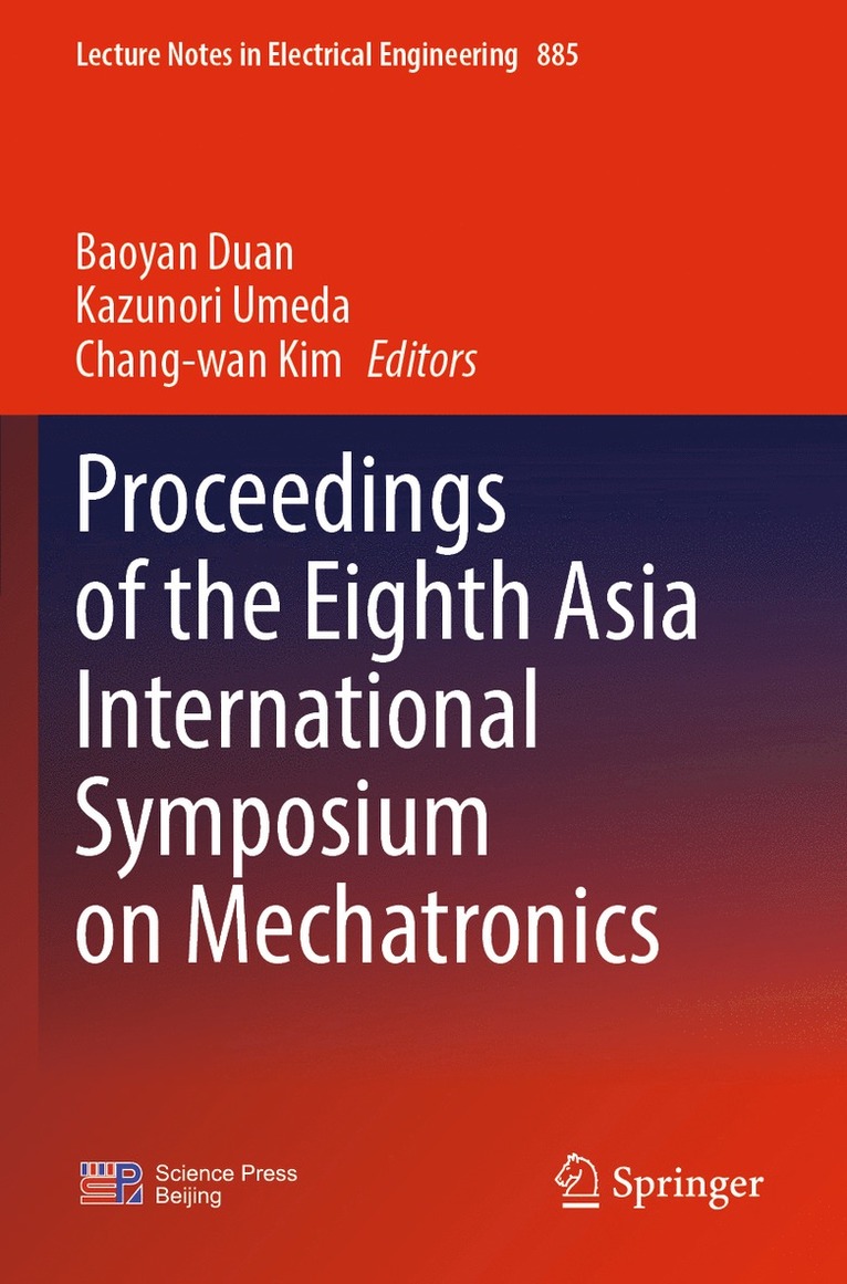 Proceedings of the Eighth Asia International Symposium on Mechatronics