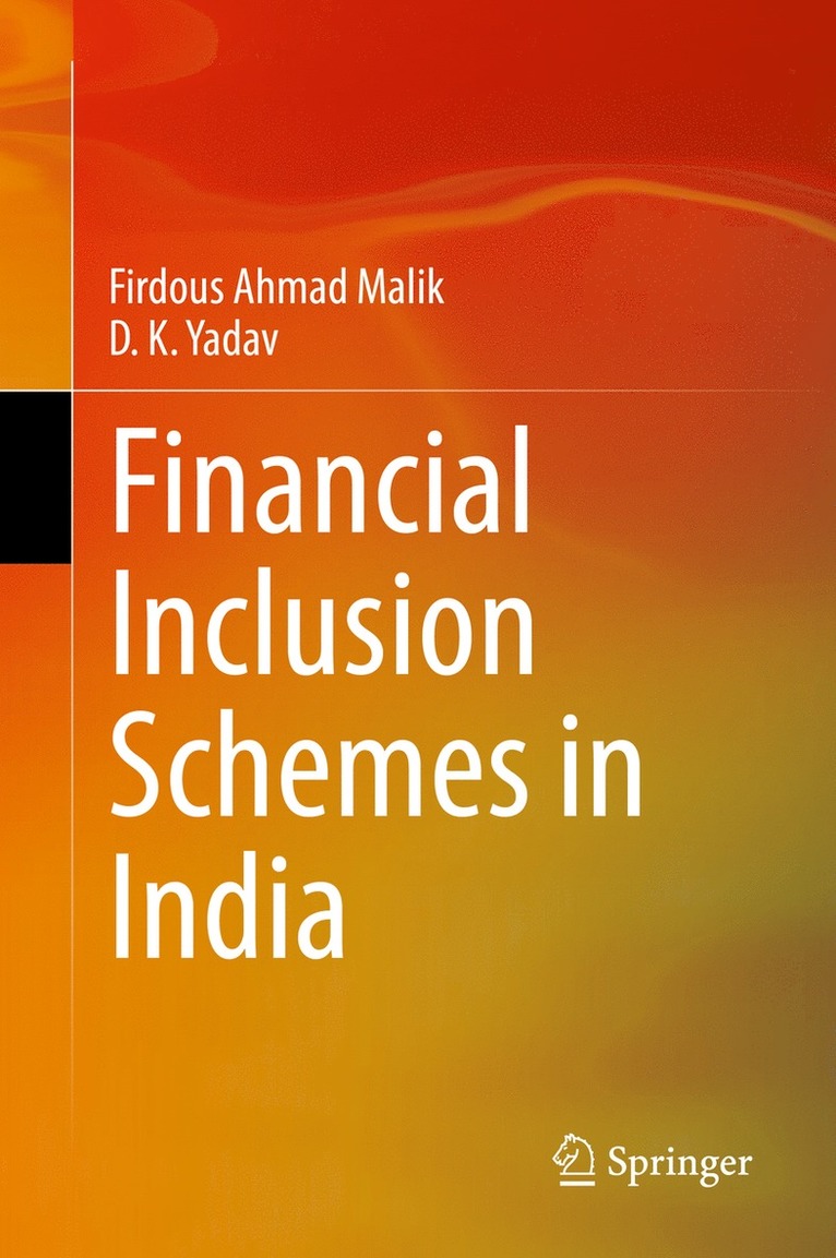Firdous Ahmad Malik, D. K. Yadav - Financial Inclusion Schemes in India, Inbunden