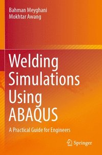 bokomslag Welding Simulations Using ABAQUS