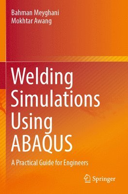 Welding Simulations Using ABAQUS 1