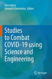 bokomslag Studies to Combat COVID-19 using Science and Engineering
