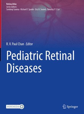 R. V. Paul Chan - Pediatric Retinal Diseases, Inbunden