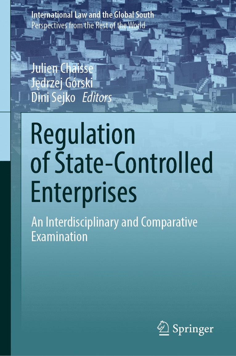 Julien Chaisse, Jędrzej Górski, Dini Sejko, J&#281;drzej Górski, Jedrzej Górski, J¿drzej Górski - Regulation of State-Controlled Enterprises, Inbunden