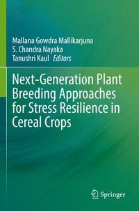 bokomslag Next-Generation Plant Breeding Approaches for Stress Resilience in Cereal Crops