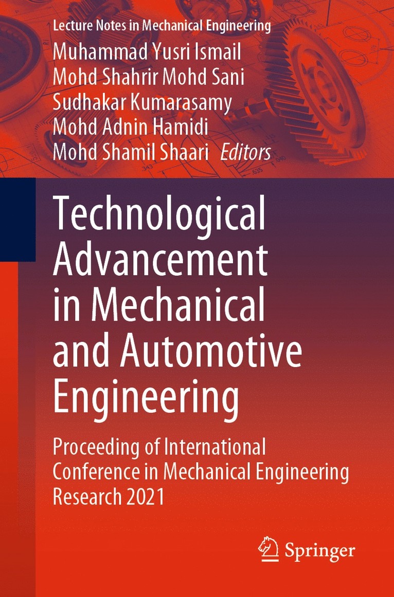 Muhammad Yusri Ismail, Mohd Shahrir Mohd Sani, Sudhakar Kumarasamy, Mohd Adnin Hamidi, Mohd Shamil Shaari - Technological Advancement in Mechanical and Automotive Engineering, Häftad