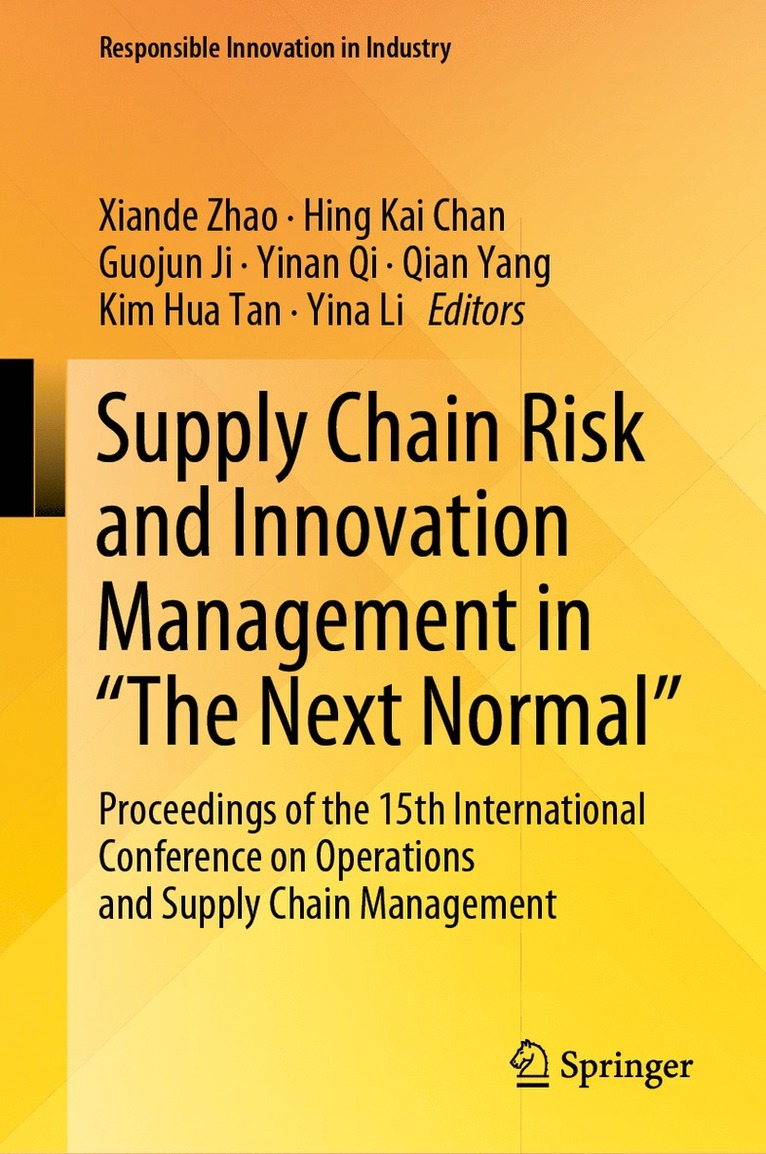 Xiande Zhao, Hing Kai Chan, Guojun Ji, Yinan Qi, Qian Yang, Kim Hua Tan, Yina Li - Supply Chain Risk and Innovation Management in “The Next Normal”, Inbunden