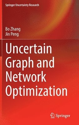 bokomslag Uncertain Graph and Network Optimization