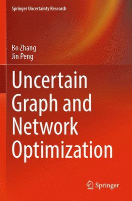 Uncertain Graph and Network Optimization 1