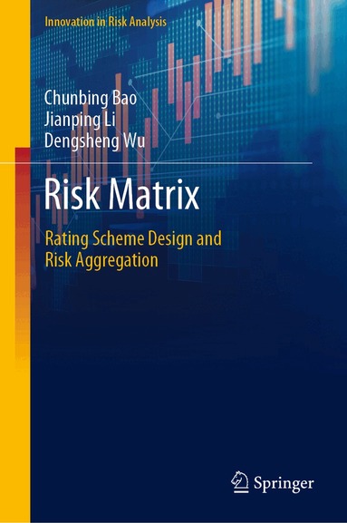 Chunbing Bao, Jianping Li, Dengsheng Wu - Risk Matrix, Inbunden