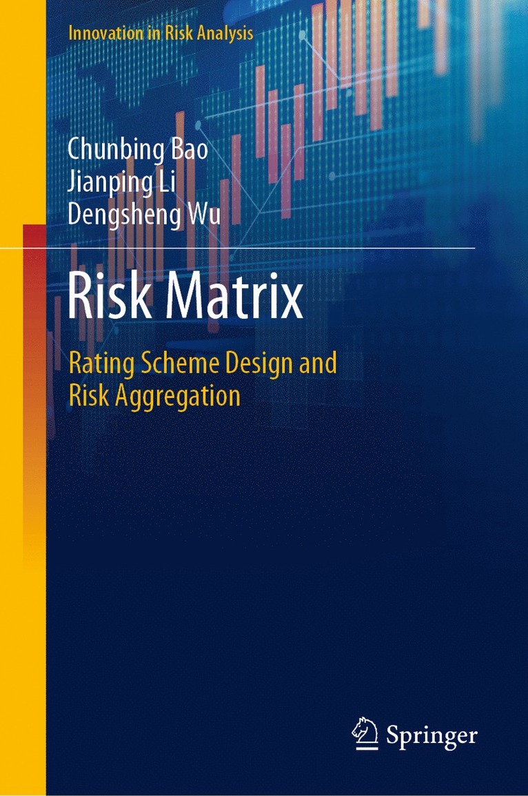 Chunbing Bao, Jianping Li, Dengsheng Wu - Risk Matrix, Inbunden