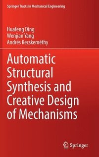bokomslag Automatic Structural Synthesis and Creative Design of Mechanisms
