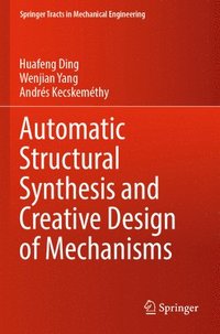 bokomslag Automatic Structural Synthesis and Creative Design of Mechanisms