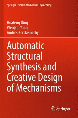 Automatic Structural Synthesis and Creative Design of Mechanisms 1