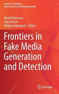 bokomslag Frontiers in Fake Media Generation and Detection