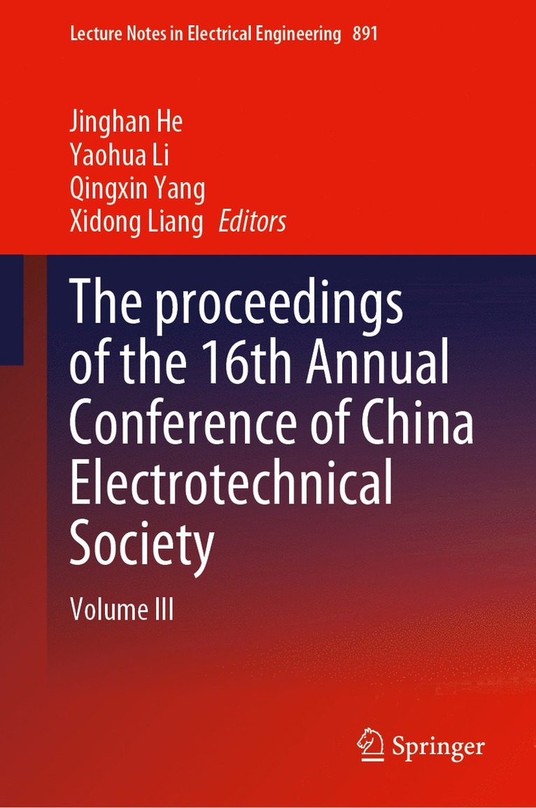 Jinghan He, Jinghan He, Yaohua Li, Qingxin Yang, Xidong Liang - proceedings of the 16th Annual Conference of China Electrotechnical Society, Inbunden