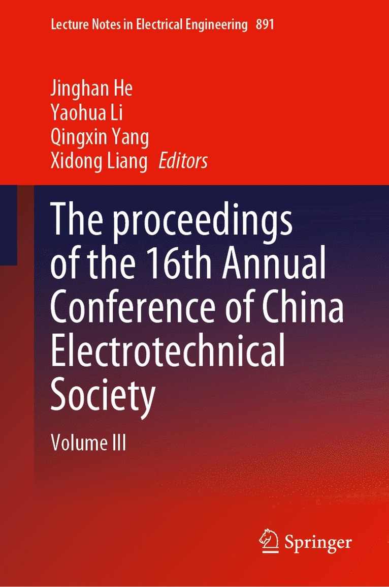 The proceedings of the 16th Annual Conference of China Electrotechnical Society 1