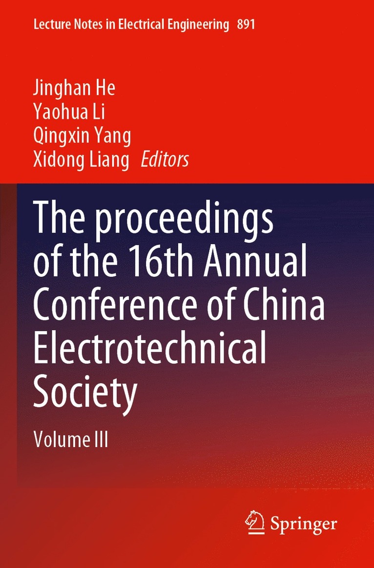 Jinghan He, Yaohua Li, Qingxin Yang, Xidong Liang - proceedings of the 16th Annual Conference of China Electrotechnical Society, Häftad