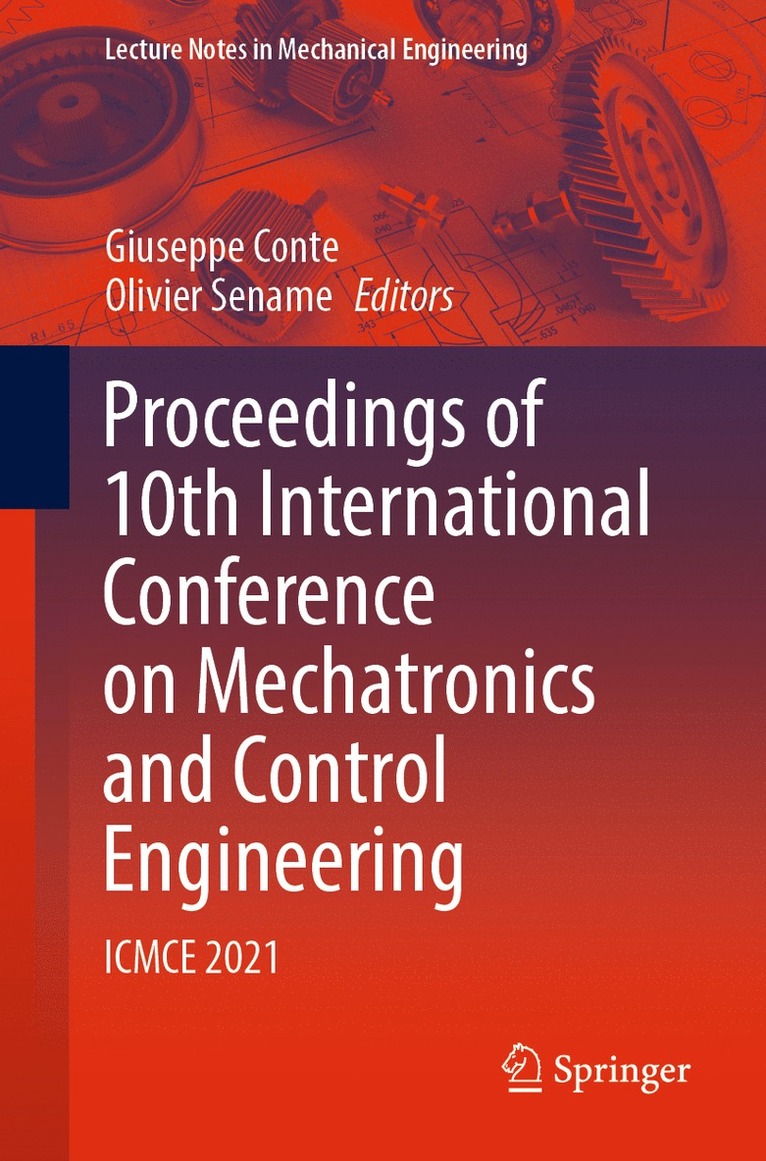 Giuseppe Conte, Olivier Sename - Proceedings of 10th International Conference on Mechatronics and Control Engineering, Häftad