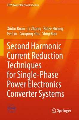 Second Harmonic Current Reduction Techniques for Single-Phase Power Electronics Converter Systems 1