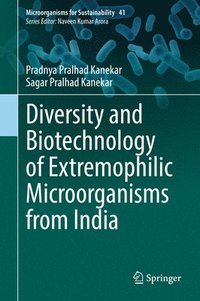 bokomslag Diversity and Biotechnology of Extremophilic Microorganisms from India