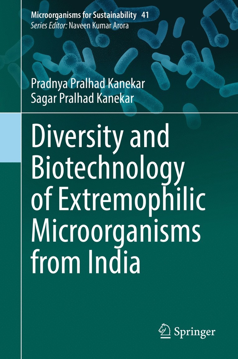 Pradnya Pralhad Kanekar, Sagar Pralhad Kanekar - Diversity and Biotechnology of Extremophilic Microorganisms from India, Inbunden
