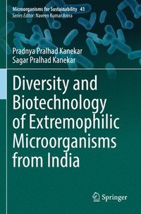 bokomslag Diversity and Biotechnology of Extremophilic Microorganisms from India