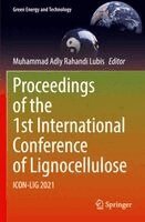 Muhammad Adly Rahandi Lubis - Proceedings of the 1st International Conference of Lignocellulose: Icon-Lig 2021, Häftad