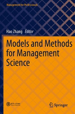 Models and Methods for Management Science 1