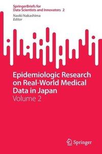 bokomslag Epidemiologic Research on Real-World Medical Data in Japan