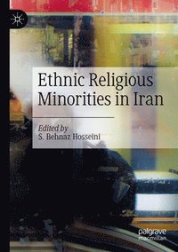 bokomslag Ethnic Religious Minorities in Iran