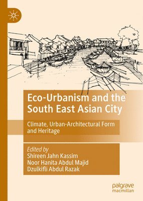 Eco-Urbanism and the South East Asian City 1