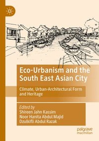 bokomslag Eco-Urbanism and the South East Asian City