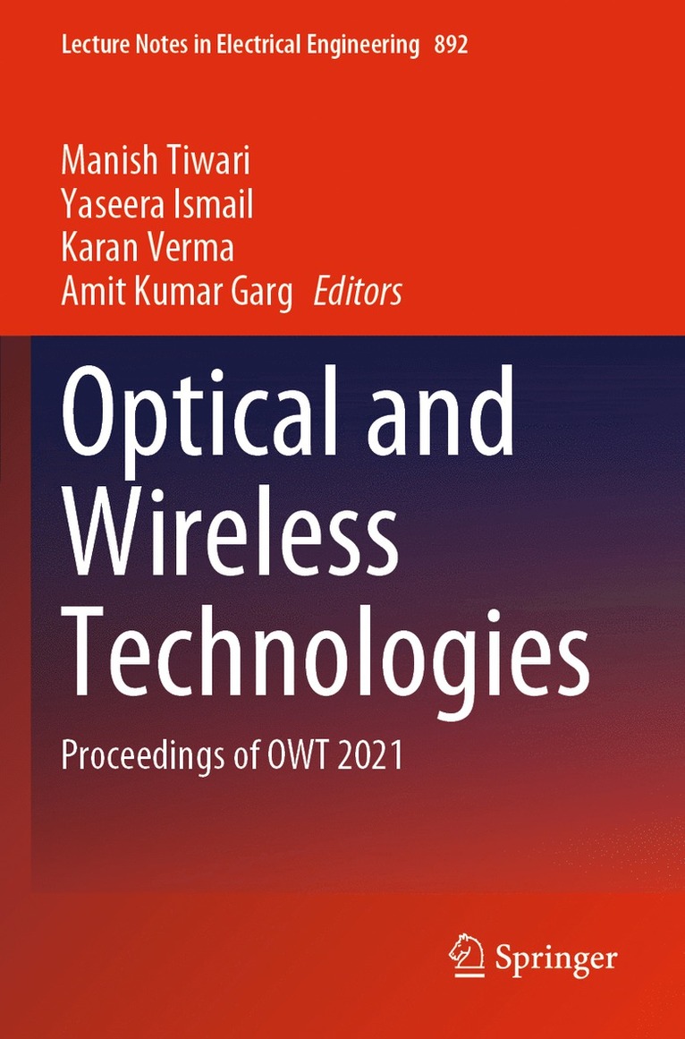 Manish Tiwari, Yaseera Ismail, Karan Verma, Amit Kumar Garg - Optical and Wireless Technologies, Häftad