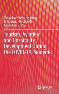 bokomslag Tourism, Aviation and Hospitality Development During the COVID-19 Pandemic