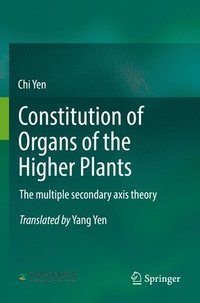 bokomslag Constitution of Organs of the Higher Plants