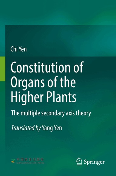Chi Yen - Constitution of Organs of the Higher Plants, Häftad
