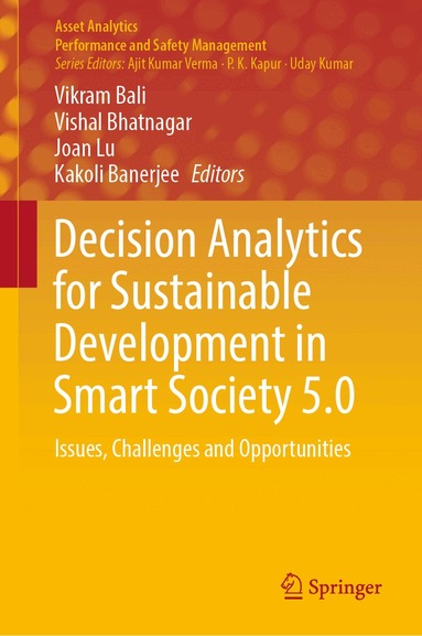 Vikram Bali, Vishal Bhatnagar, Joan Lu, Kakoli Banerjee - Decision Analytics for Sustainable Development in Smart Society 5.0, Inbunden