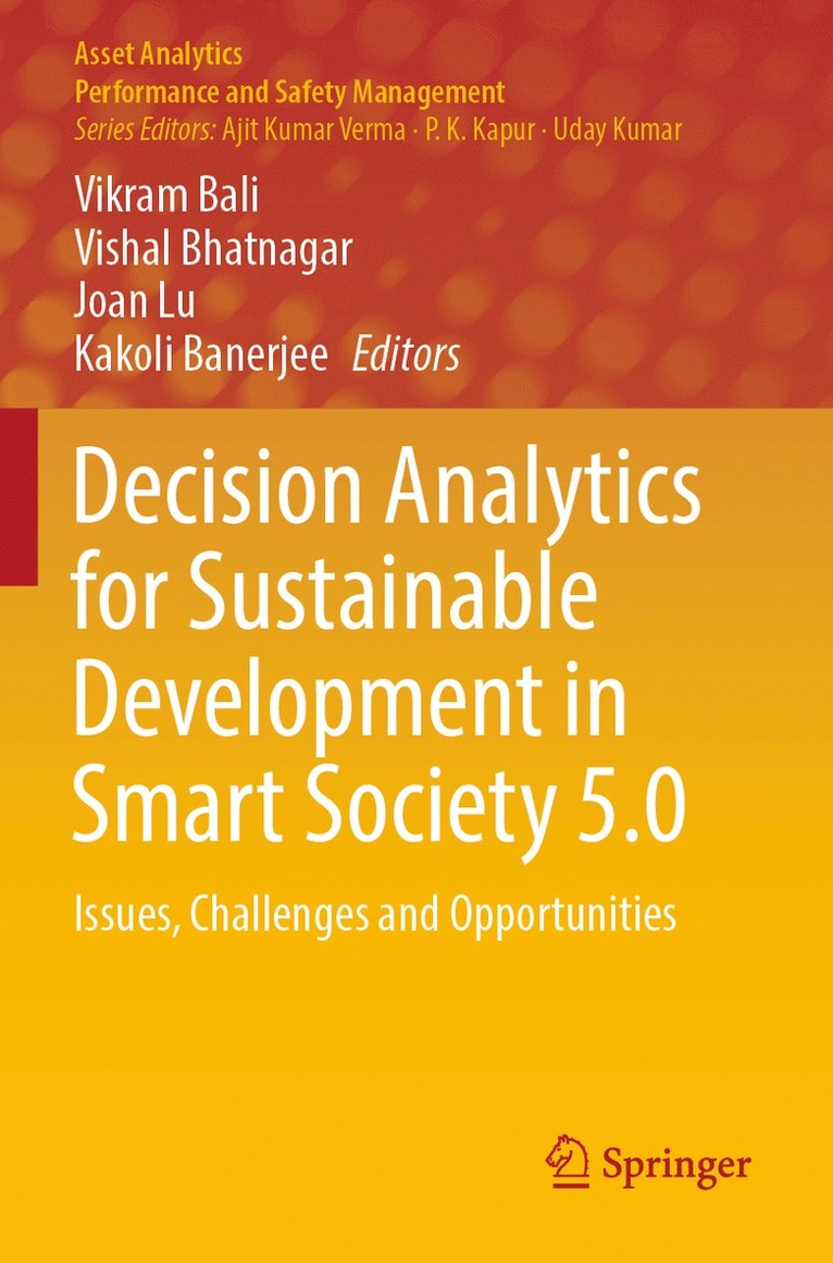 Vikram Bali, Vishal Bhatnagar, Joan Lu, Kakoli Banerjee - Decision Analytics for Sustainable Development in Smart Society 5.0, Häftad