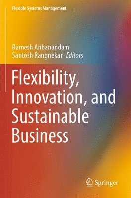 bokomslag Flexibility, Innovation, and Sustainable Business