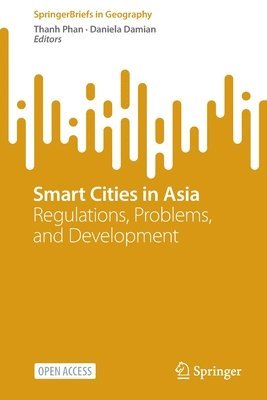 Thanh Phan, Daniela Damian - Smart Cities in Asia, Häftad