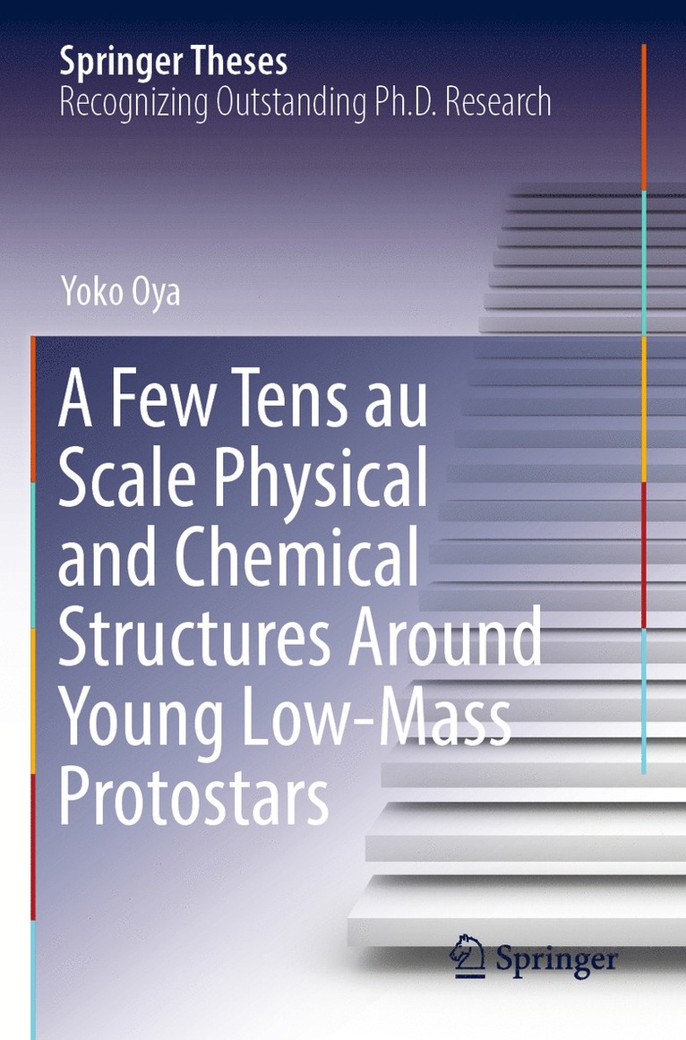 Yoko Oya - Few Tens au Scale Physical and Chemical Structures Around Young Low-Mass Protostars, Häftad