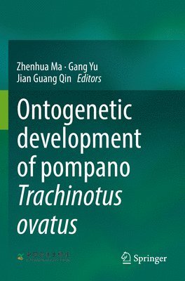 bokomslag Ontogenetic development of pompano Trachinotus ovatus