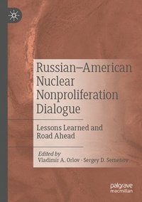 bokomslag RussianAmerican Nuclear Nonproliferation Dialogue