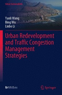 bokomslag Urban Redevelopment and Traffic Congestion Management Strategies