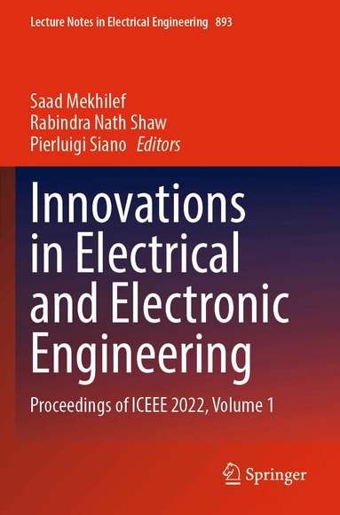 Saad Mekhilef, Rabindra Nath Shaw, Pierluigi Siano - Innovations in Electrical and Electronic Engineering, Häftad