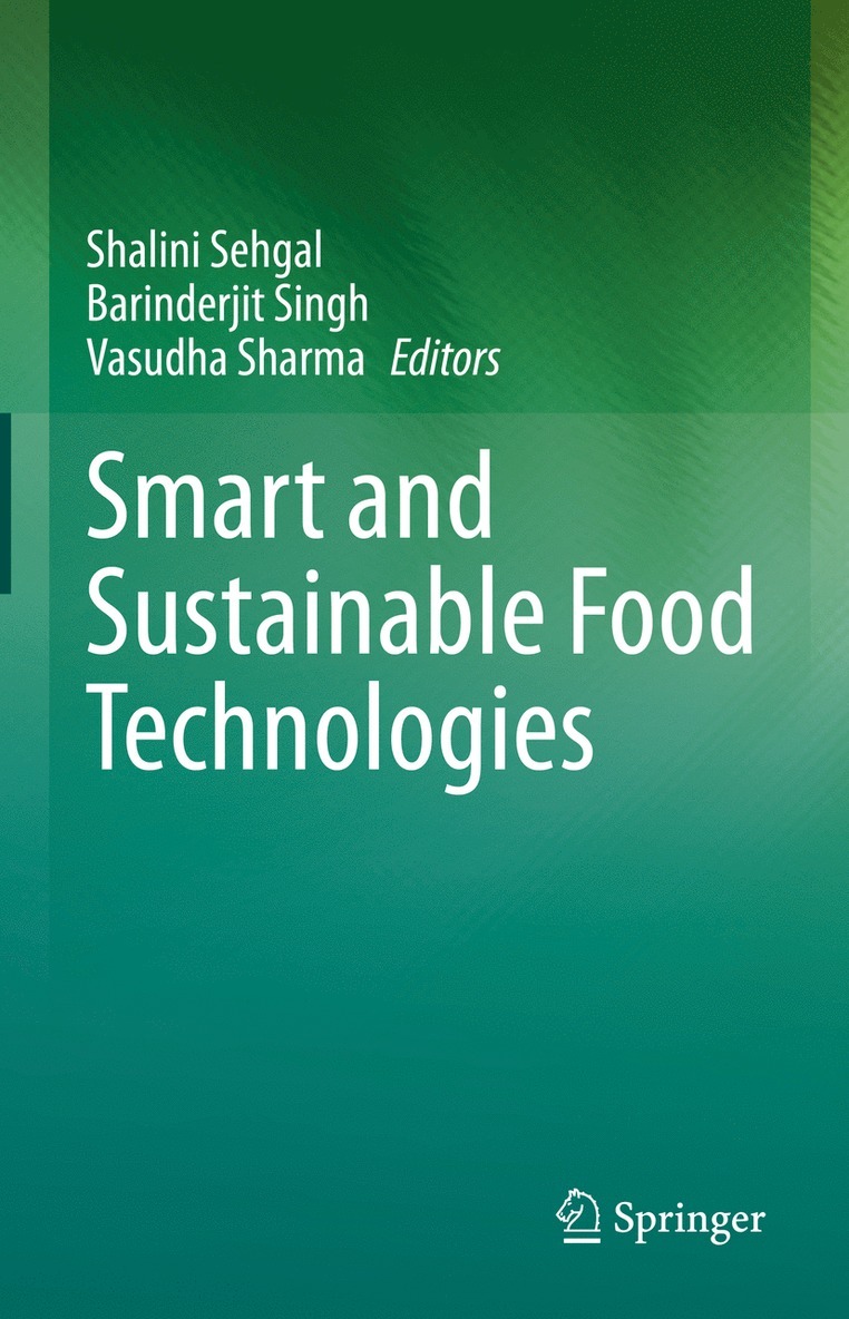 Shalini Sehgal, Barinderjit Singh, Vasudha Sharma - Smart and Sustainable Food Technologies, Inbunden