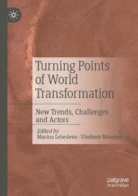 bokomslag Turning Points of World Transformation